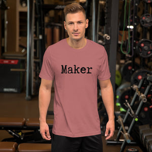 Maker Short-Sleeve Unisex T-Shirt