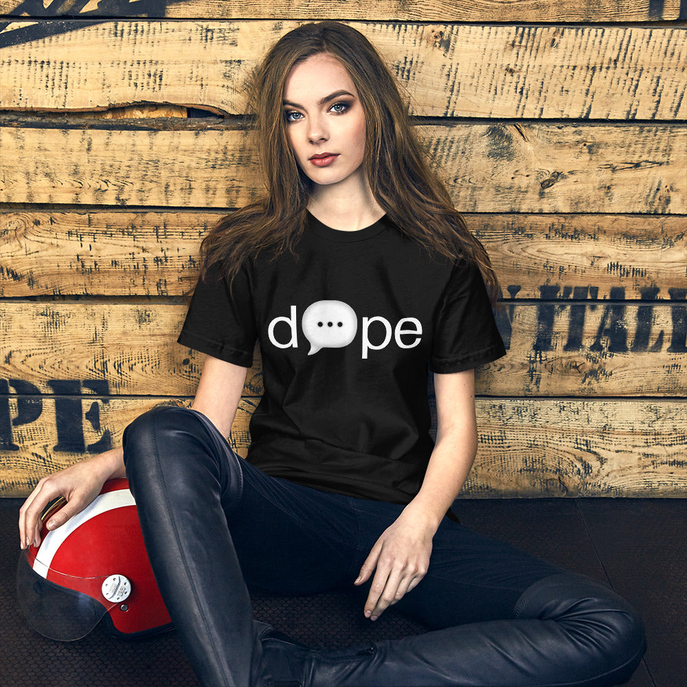 Dope Message Short-Sleeve Unisex T-Shirt